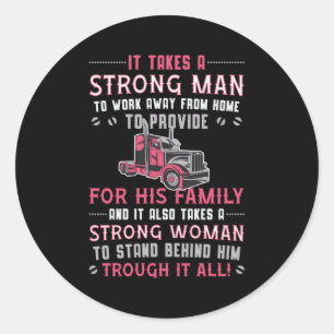 Truckers Wife Work Away From Home Truck Driver Classic Round Sticker