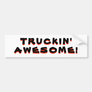 Truckin' Awesome Bumper Sticker