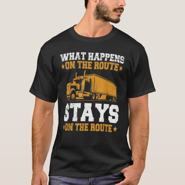 Trucking 18 Wheeler for an 18 Wheeler Truck Driver T-Shirt (Front)