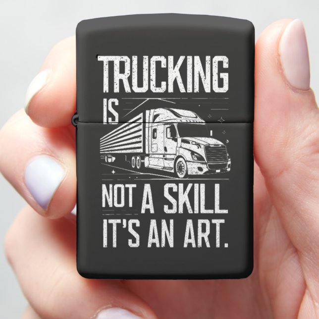 Trucking Is An Art Zippo Lighter (In Hand)