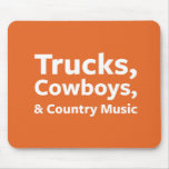 Trucks, Cowboys and Country Music Mouse Pad