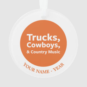 Trucks, Cowboys and Country Music Ornament
