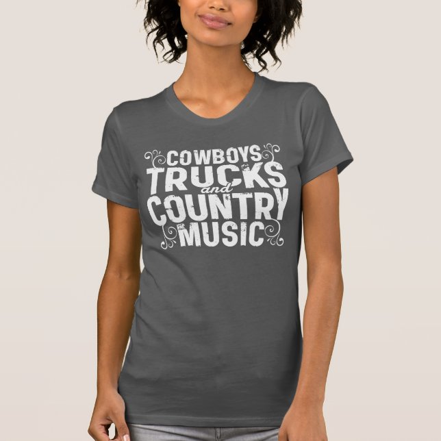 Trucks Cowboys and Country Music T-Shirt (Front)