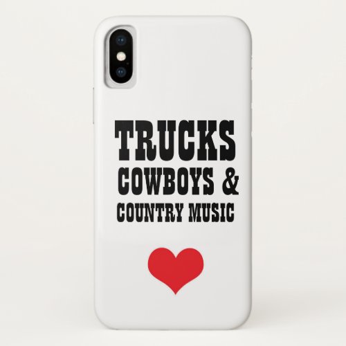 Trucks Cowboys  Country Music iPhone X Case