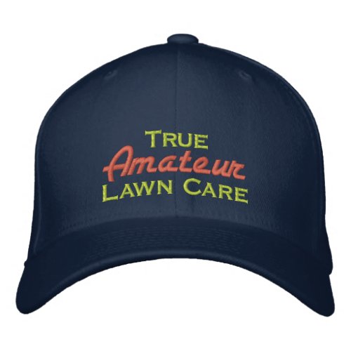 True Amateur Lawn Care Embroidered Baseball Hat