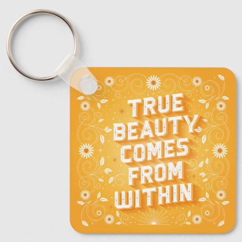 True Beauty Comes From Within Button Keychain