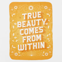 True Beauty Comes From Within Fleece Baby Blanket
