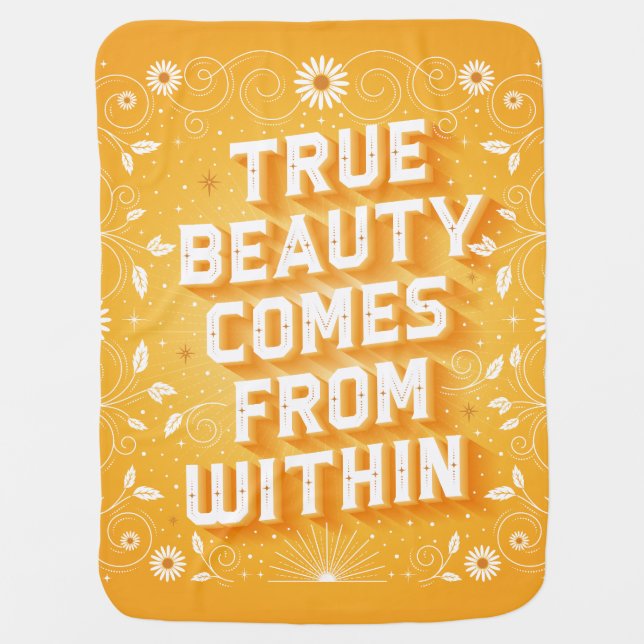 True Beauty Comes From Within Fleece Baby Blanket (Front)