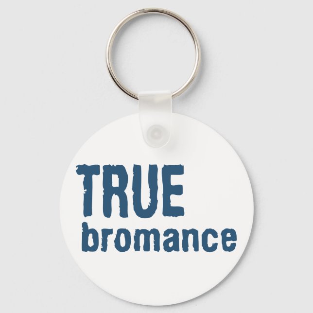 True Bromance (Blue) Keychain (Front)
