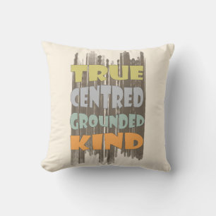 True Centered Grounded Kind Pastel Affirmation Throw Pillow