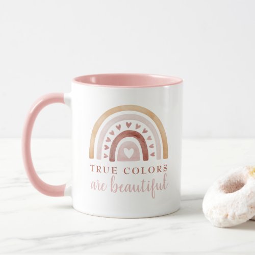True Colors Are Beautiful Coffee Mug