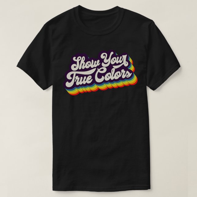 True Colors T-Shirt (Design Front)