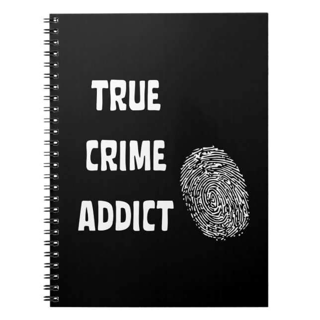 True crime addict notebook (Front)