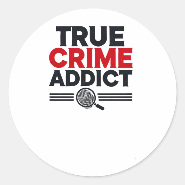 True Crime Addict Sticker  (Front)