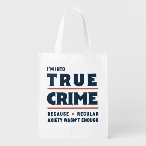 True Crime Anxiety Grocery Bag