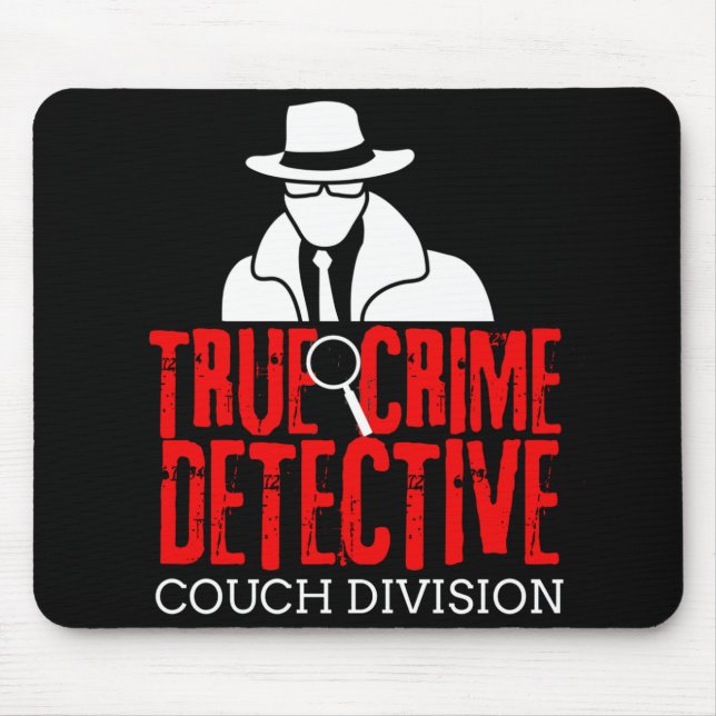 True Crime Detective Couch Division Funny Gift Mouse Pad (Front)