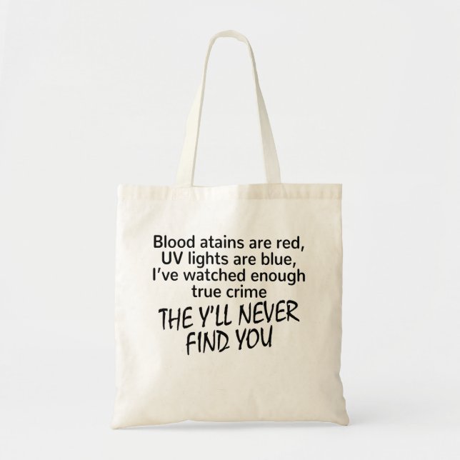 True Crime Fan, Crime Shows, Funny Horror Tote Bag (Front)