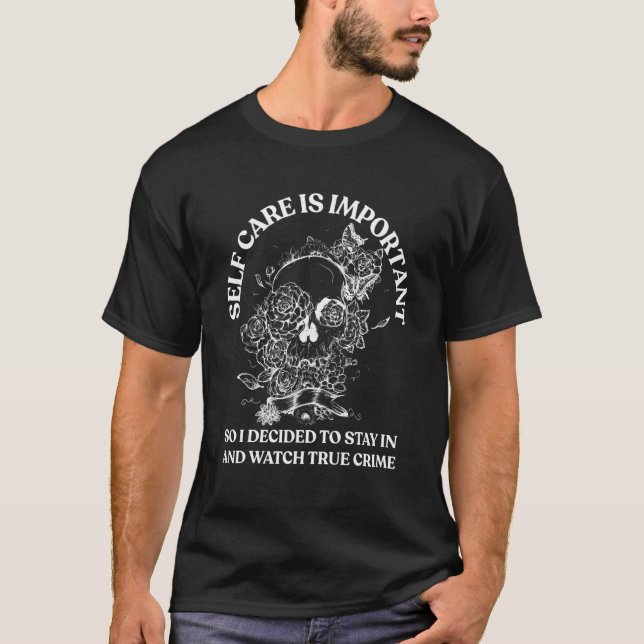 True Crime  For Women Self Care Introvert Murder S T-Shirt (Front)