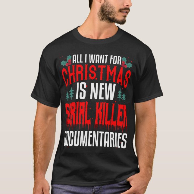 True Crime Funny Christmas Gift Fan T-Shirt (Front)