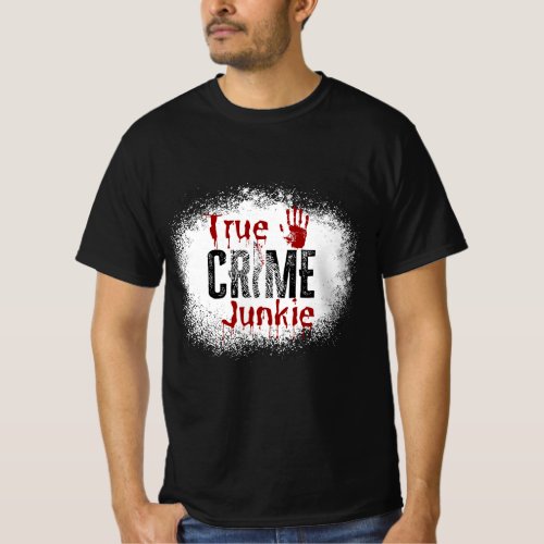 True Crime Junkie Bloody Handprint Knife Graphic T_Shirt