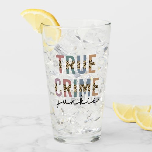 True Crime Junkie  Murder Crime Shows Lover Glass
