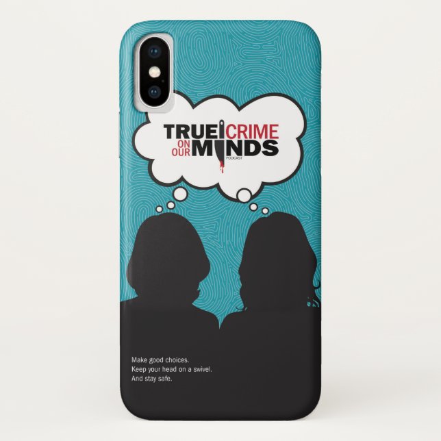 True Crime on Our Minds iPhone X Case (Back)