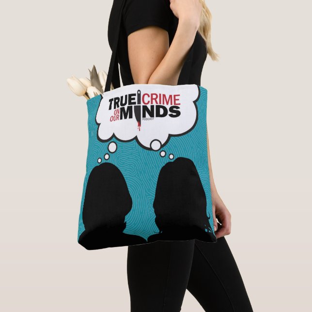 True Crime on Our Minds Tote Bag (Close Up)