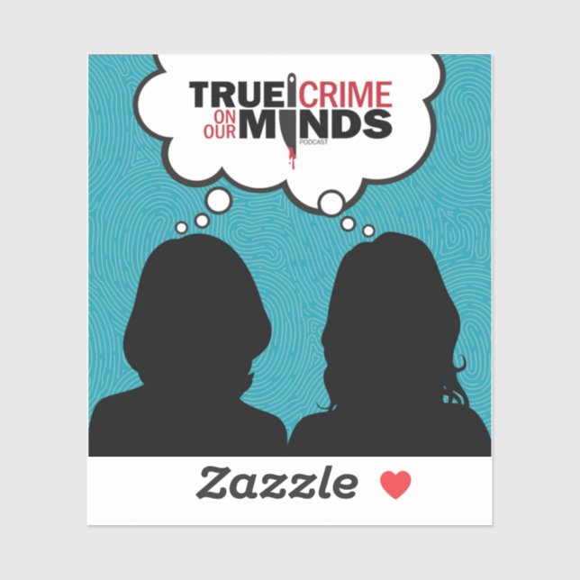 True Crime on Our Minds Vinyl Sticker (Sheet)