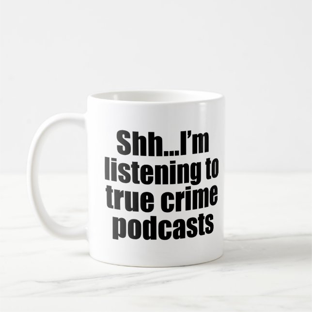 True Crime Podcast Fan Humor Mug (Left)