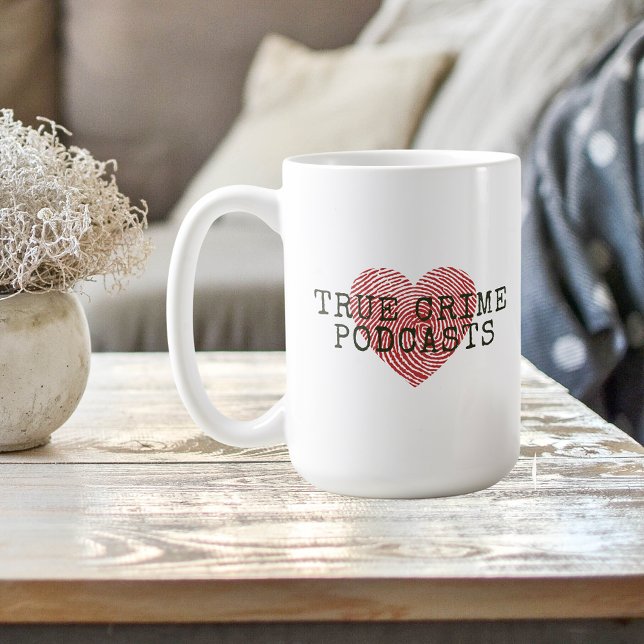 True Crime Podcast Lover   Coffee Mug (Creator Uploaded)