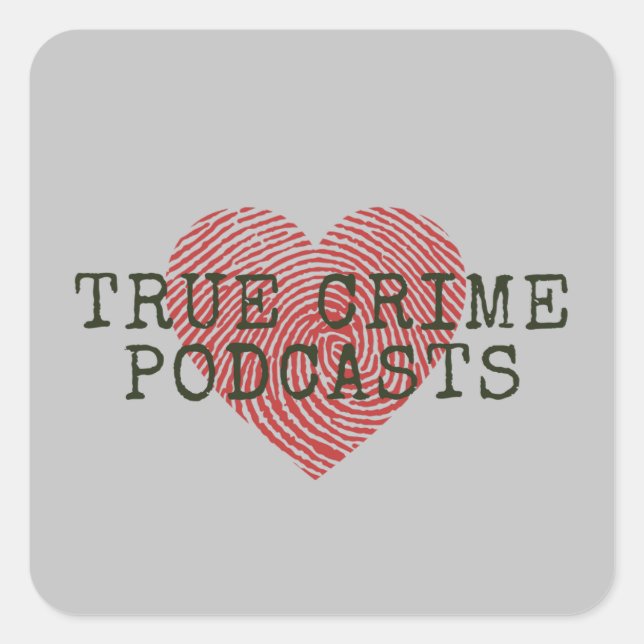 True Crime Podcast Lover  Square Sticker (Front)