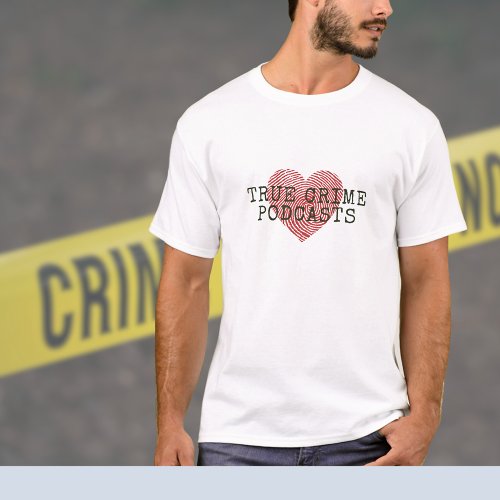 True Crime Podcast Lover  T_Shirt