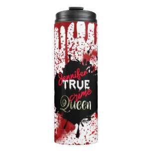 True Crime Queen Personalized Thermal Tumbler