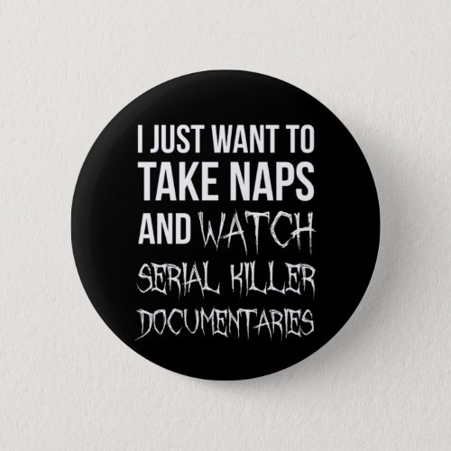 True Crime Thriller Serial Killer Tv Shows Gift De Button