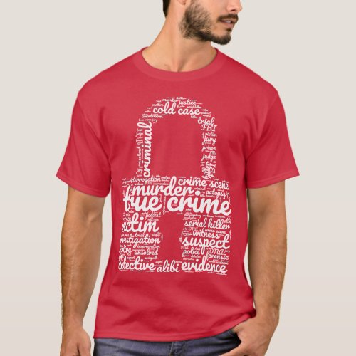 True Crime Wordcloud T_Shirt