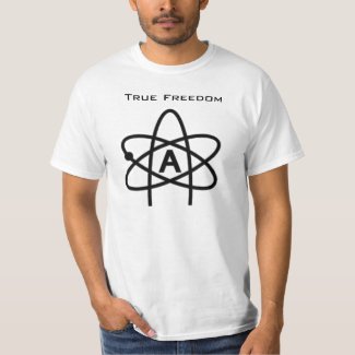 True Freedom (Atheist T-Shirt) T-Shirt