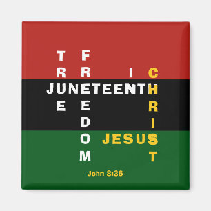 TRUE FREEDOM IN CHRIST Christian Juneteenth Magnet