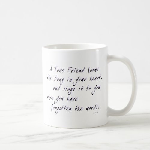 True Friend Coffee Mug