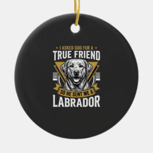 True Friend Labrador Dog Ceramic Ornament