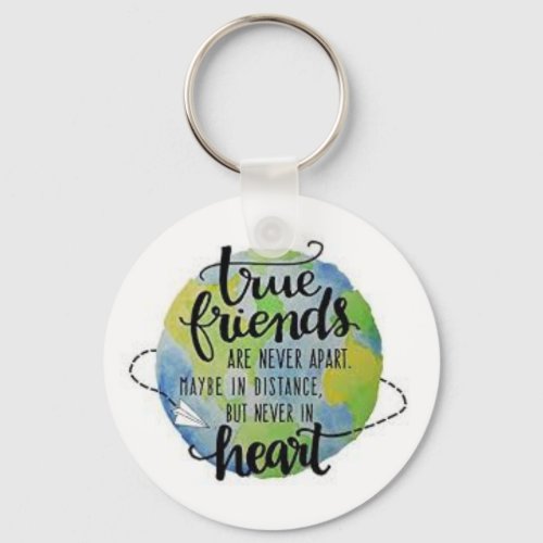 True friends are never apart keychain