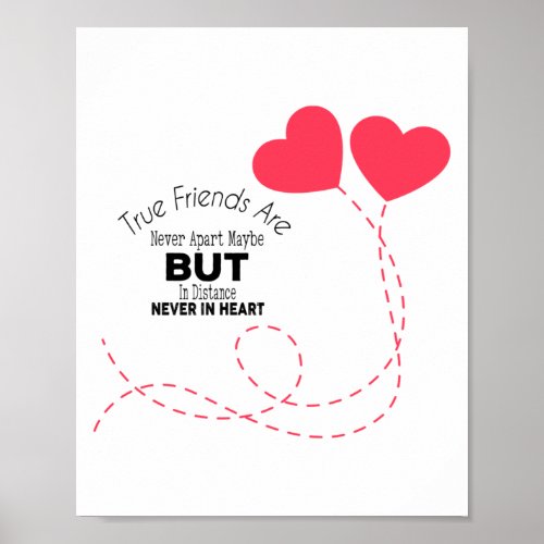 True Friends Are Never Apart Poster