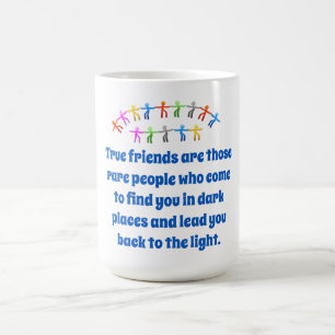 True Friends Are Those Rare People - Friendship Qu Coffee Mug