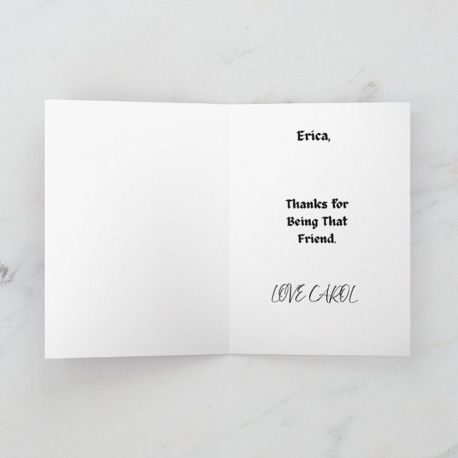 TRUE FRIENDS GREETING CARD (Inside)