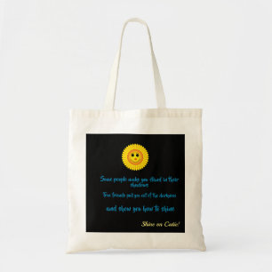 True Friends make you shine Tote Bag