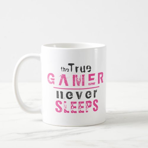 True Gamer Never Sleeps Pink Girl Gamer Coffee Mug - True Gamer Never Sleeps Pink Typography Girl Gamer Mug. This mug is a great gift idea for a real girl gamer.