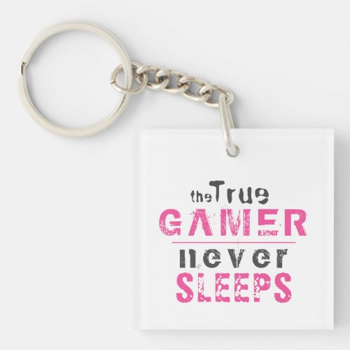 True Gamer Never Sleeps Pink Typography Gamer   Keychain - True Gamer Never Sleeps Pink Typography Girl Gamer Keychain. A perfect keychain for a true gamer. 