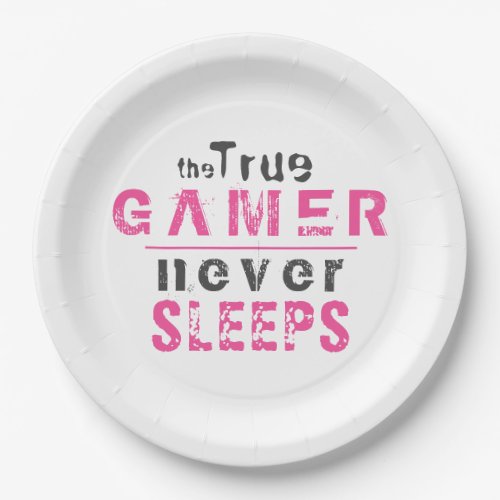 True Gamer Never Sleeps Pink Typography Gamer  Paper Plates