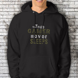 True Gamer Never Sleeps Typography Gamer  Hoodie