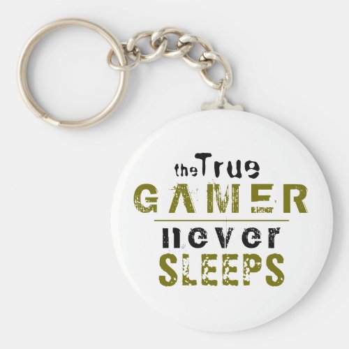 True Gamer Never Sleeps Typography Gamer Keychain - True Gamer Never Sleeps Typography Gamer Keychain. A perfect keychain for a true gamer. The funny typography is green and black. For people who love playing video games and computer games. 