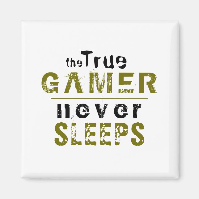 True Gamer Never Sleeps Typography Gamer  Magnet (Front)